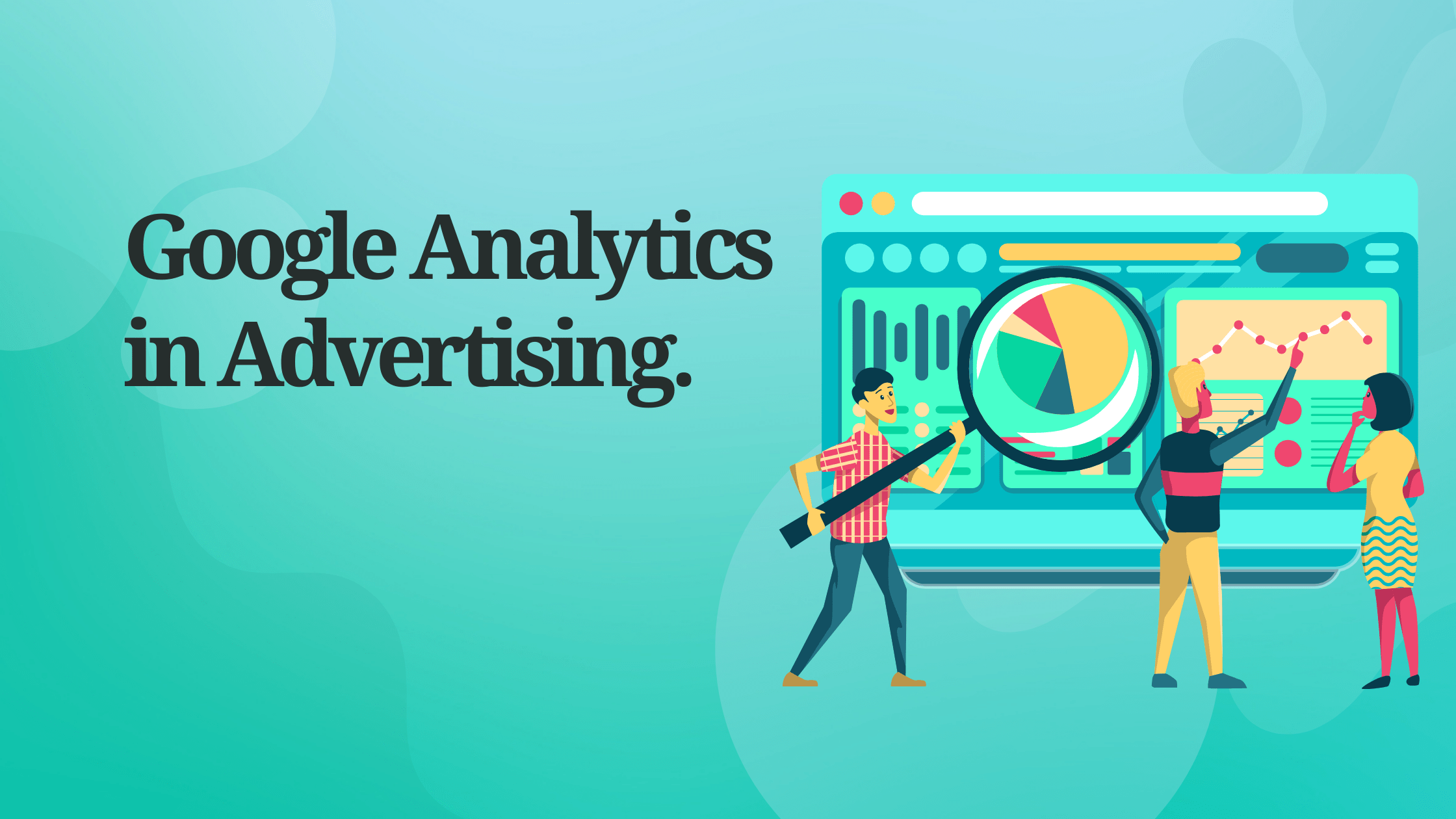Google Analytics: Unlocking Ad Insights for Success